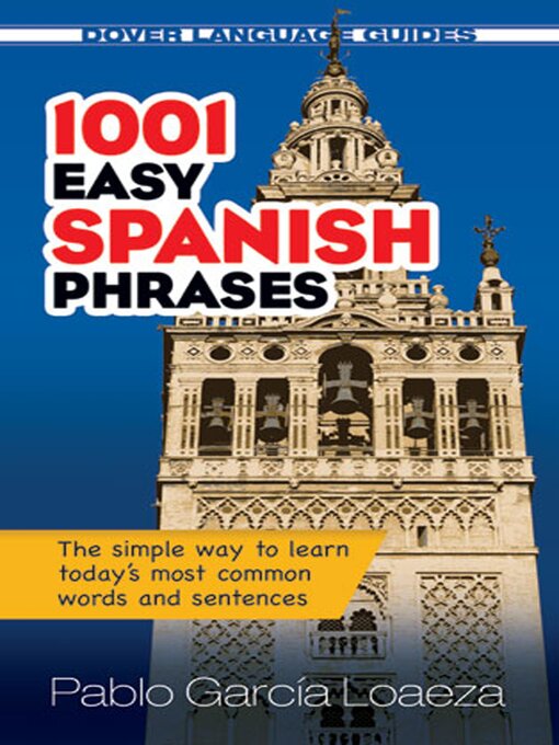 Title details for 1001 Easy Spanish Phrases by Pablo Garcia Loaeza - Available